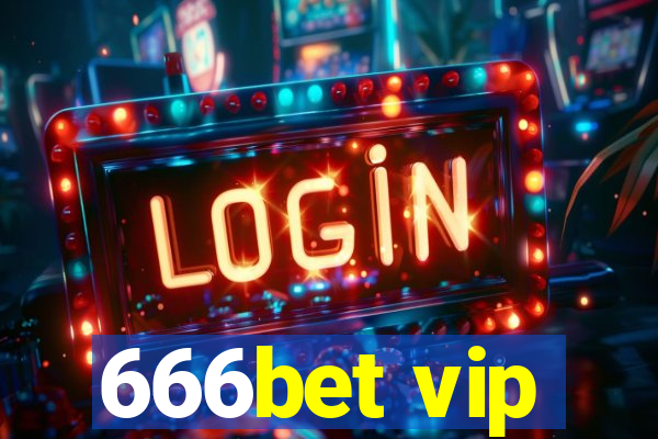 666bet vip